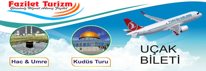 UMRE - HAC - KUDÜS TURU - UÇAK BİLETİ